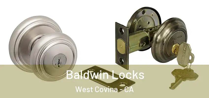  Baldwin Locks West Covina - CA